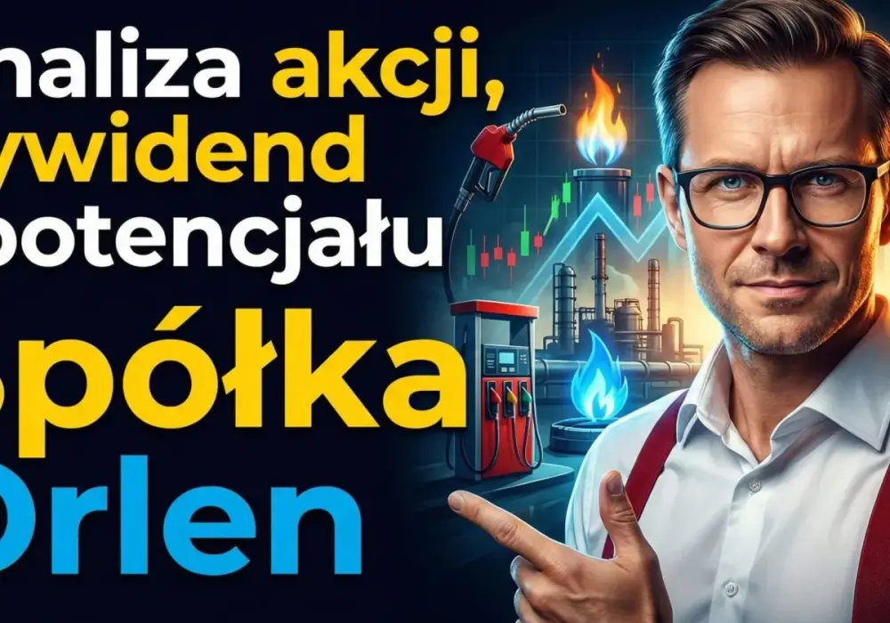 Akcje Orlen - Czy to dobra inwestycja na dywidendę i wzrost?