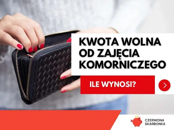 Kwota wolna od zajęcia komorniczego - ile zostaje na koncie?