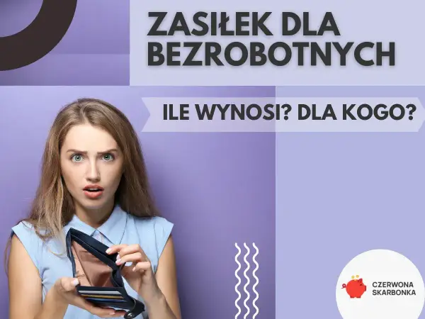 Zasiłek dla bezrobotnych - Ile wynosi i jak uniknąć błędów?